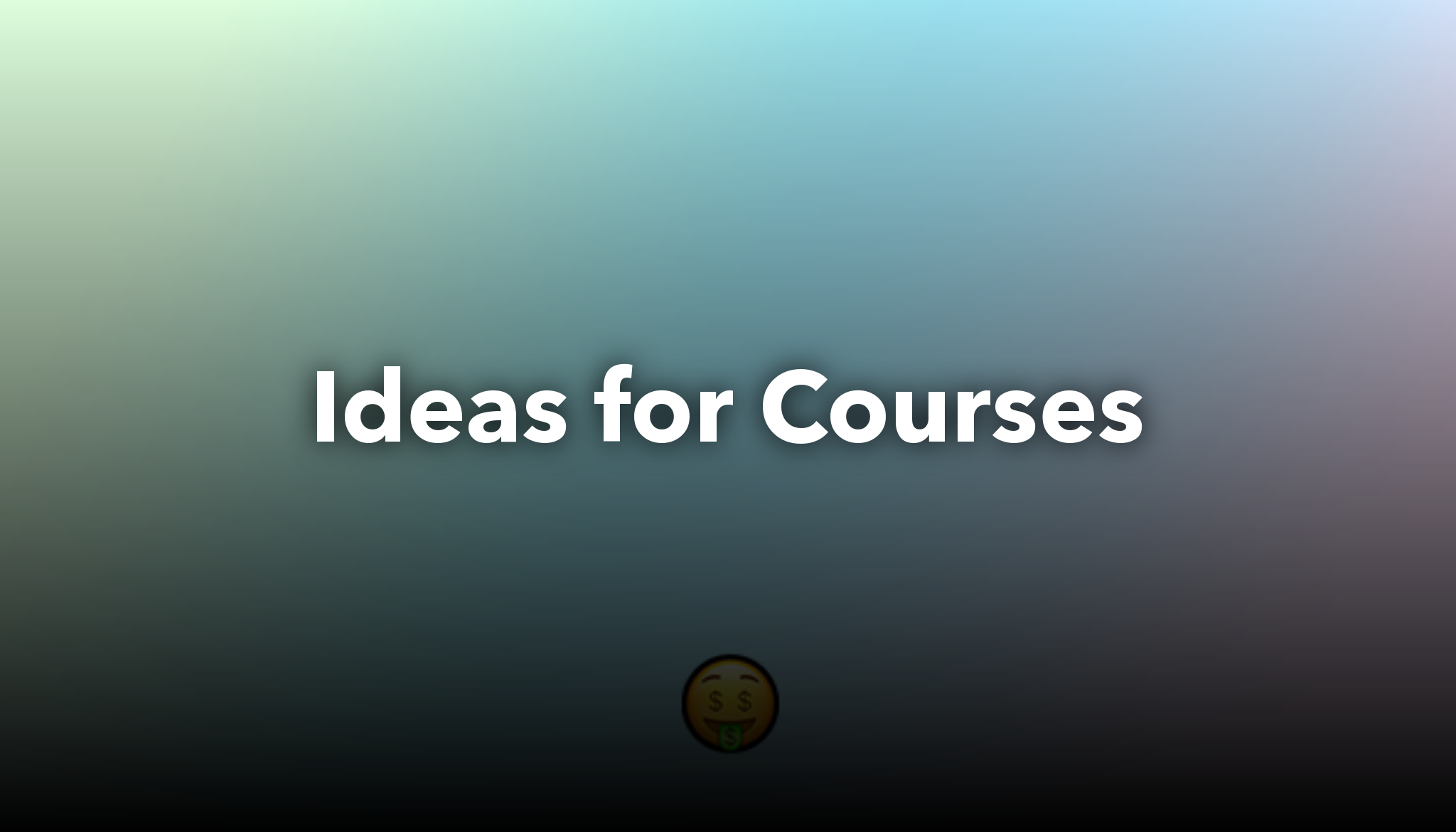 Ideas for Courses Business Ideas and Niches
